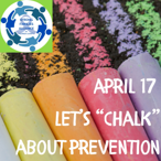 Promotional graphic with text reading “April 17. Let’s ‘Chalk’ about prevention.”